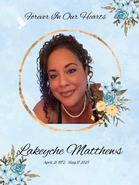 Obituary of Lakeyche Wynette Matthews