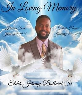 Obituary of Elder Jeremy Jamal Ballard, Sr.