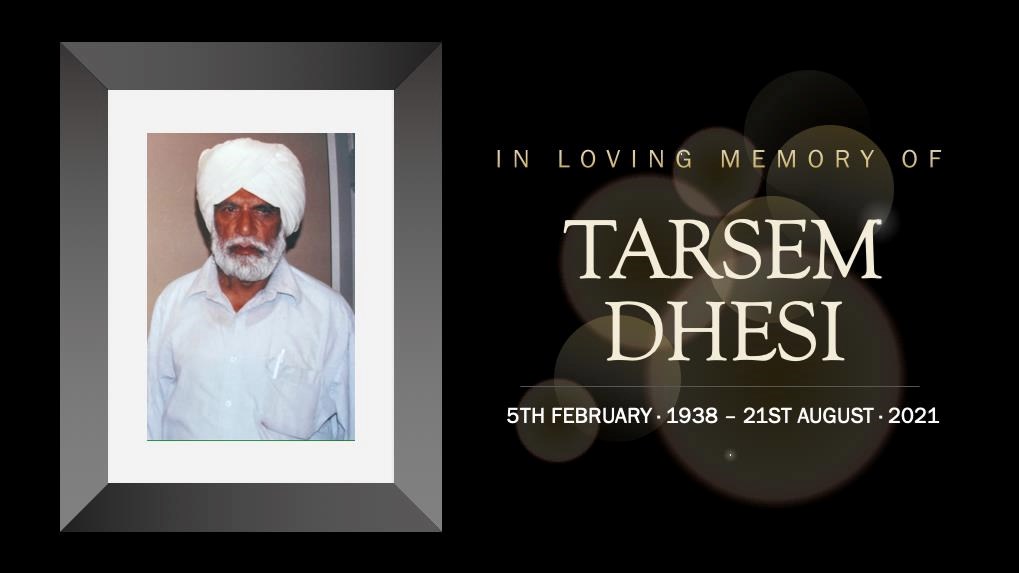 Obituary of Tarsem Singh Dhesi