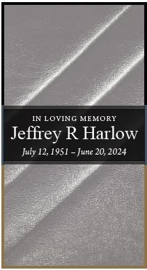 Obituary of Jeffrey R Harlow