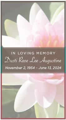 Obituary of Dusti Rose Lee Augustine